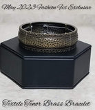 Textile Tenor - Fashion Fix Exclusive May 2023 – Brass Bracelet